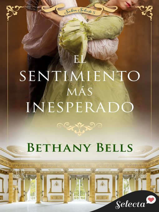 Title details for El sentimiento más inesperado (Salón Selecto 5) by Bethany Bells - Wait list